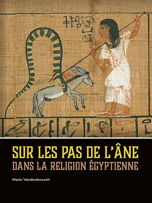 Sur les pas de l'ane dans la religion egyptienne