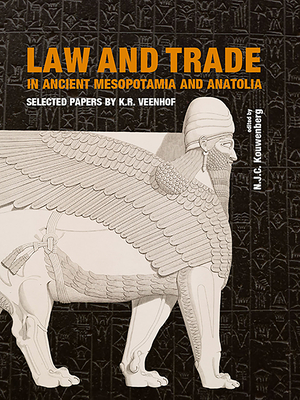 Law and Trade in Ancient Mesopotamia and Anatolia