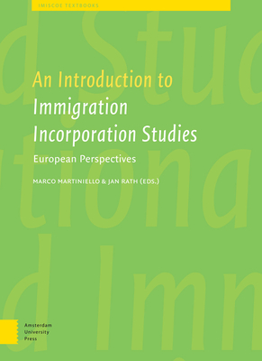 An Introduction to Immigrant Incorporation Studies