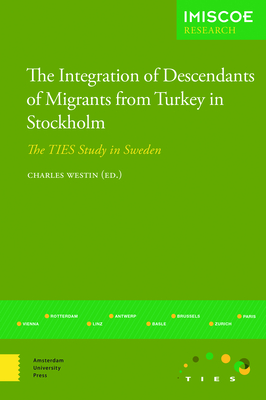 The Integration of Descendants of Migrants from Turkey in Stockholm