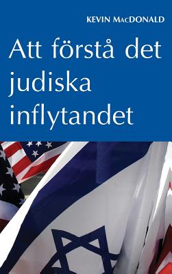 Att Foersta Det Judiska Inflytandet