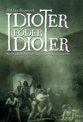 Idioter foeder idioter