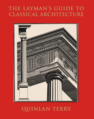 The Layman's Guide to Classical Architecture