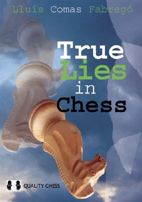 True Lies in Chess