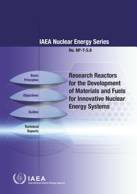 Research Reactors for Development of Materials and Fuels for Innovative Nuclear Energy Systems