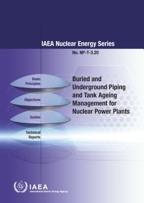 Buried and Underground Piping and Tank Ageing Management for Nuclear Power Plants