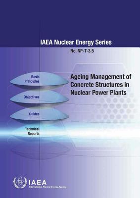 Ageing Management of Concrete Structures in Nuclear Power Plants