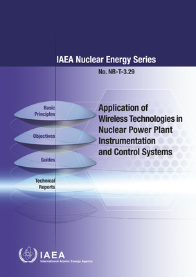 Application of Wireless Technologies in Nuclear Power Plant Instrumentation and Control Systems