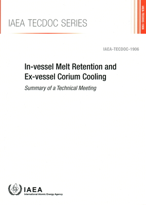 In-vessel Melt Retention and Ex-vessel Corium Cooling