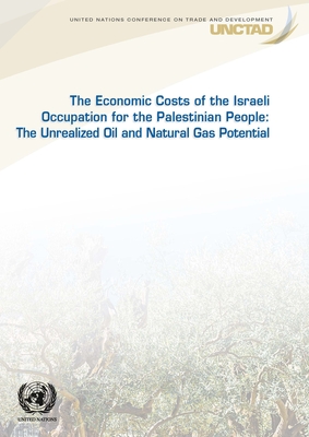 The economic cost of the Israeli occupation for the Palestinian people