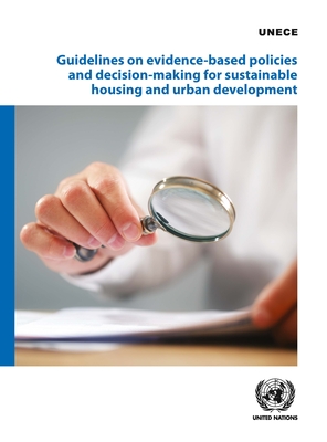 Guidelines on evidence-based policies and decision-making for sustainable housing and urban development