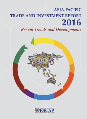 Asia-Pacific trade and investment report 2016