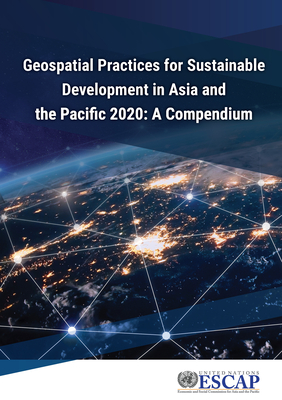 Geospatial practices for sustainable development in Asia and the Pacific 2020