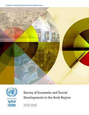 Survey of economic and social developments in the Arab region 2015-2016