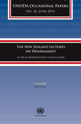 The New Zealand Lectures on Disarmament by High Representative Angela Kane