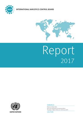 Report of the International Narcotics Control Board for 2017