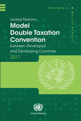 United Nations model double taxation convention between developed and developing Countries