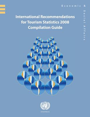 International recommendations for tourism statistics 2008