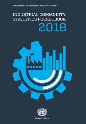 Industrial commodity statistics pocketbook 2018