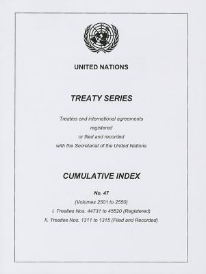 Treaty Series Cumulative Index No. 47