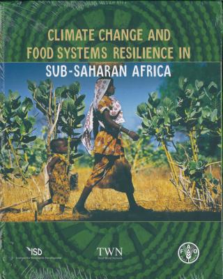 Climate Change and Food Systems Resilience in Sub-Saharan Africa