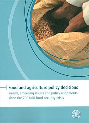 Food and agriculture policy decisions