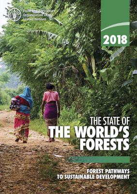 The state of the world's forests 2018