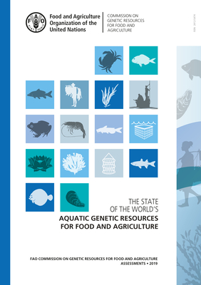 The state of the world's aquatic genetic resources for food and agriculture