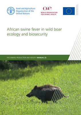 African swine fever in wild boar ecology and biosecurity