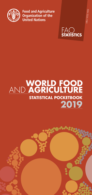 World food and agriculture statistical pocketbook 2019