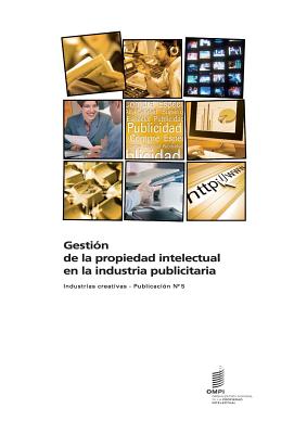 Gestion de la propiedad intelectual en la industria publicitaria - Industrias creativas - Publicacion n Degrees5