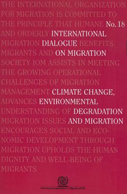 Climate change, environmental degradation and migration