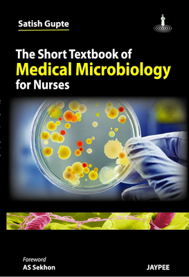 The Short Textbook of Medical Microbiology for Nurses