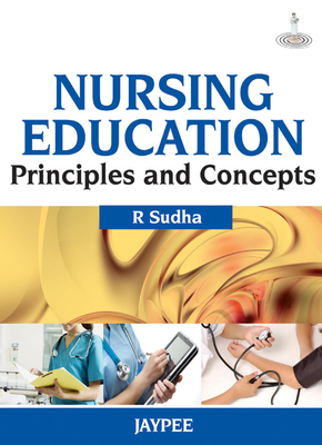 Nursing Education: Principles and Concepts