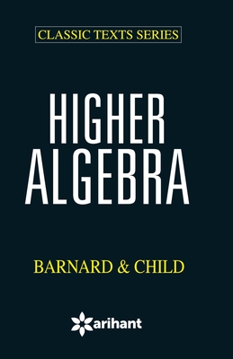 Higher Algebra Bernald & Child