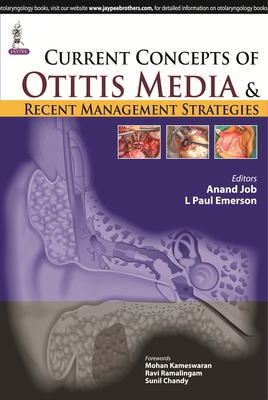 Current Concepts of Otitis Media and Recent Management Strategies