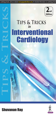 Tips & Tricks in Interventional Cardiology