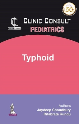 Clinic Consult Pediatrics: Typhoid