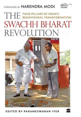 The Swachh Bharat Revolution