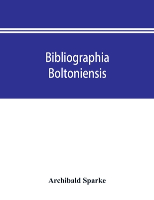 Bibliographia boltoniensis