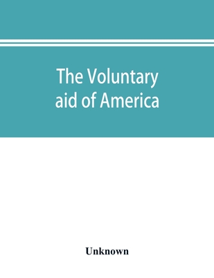 The voluntary aid of America