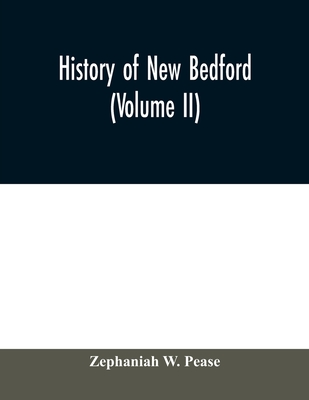 History of New Bedford (Volume II)