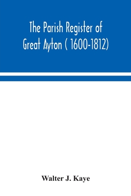 The Parish Register of Great Ayton ( 1600-1812)