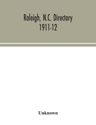 Raleigh, N.C. directory 1911-12