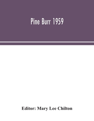 Pine Burr 1959