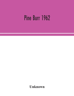 Pine Burr 1962