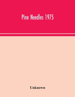 Pine Needles 1975