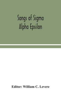 Songs of Sigma Alpha Epsilon