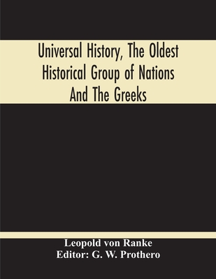 Universal History, The Oldest Historical Group Of Nations And The Greeks