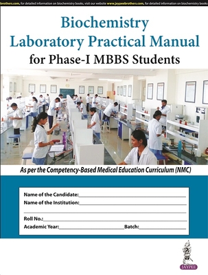 Biochemistry Laboratory Practical Manual for Phase-1 MBBS Students